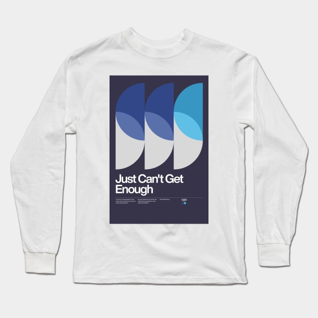 Just Can't Get Enough Long Sleeve T-Shirt by sub88